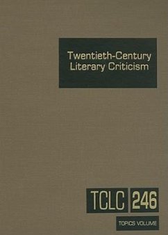 Twentieth-Century Literary Criticism, Volume 246: Commentary on Various Topics in Twentieth-Century Literature, Including Literary and Critical Moveme