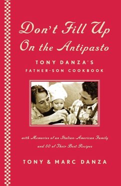 Don't Fill Up on the Antipasto - Danza, Tony