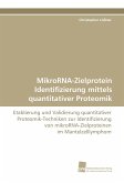 MikroRNA-Zielprotein Identifizierung mittels quantitativer Proteomik