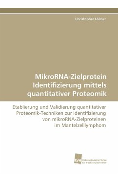 MikroRNA-Zielprotein Identifizierung mittels quantitativer Proteomik - Lößner, Christopher