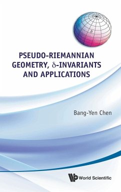 Pseudo-Riemannian Geometry, -Invariants and Applications - Chen, Bang-Yen