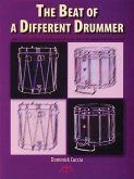 BEAT OF A DIFFERENT DRUMMER BEAT OF A DIFFERENT DRUMMER