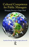 Cultural Competence for Public Managers: Managing Diversity in Today's World [With CDROM]