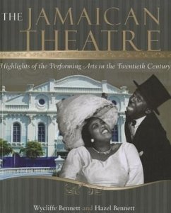 The Jamaican Theatre - Bennett, Wycliffe; Bennett, Hazel