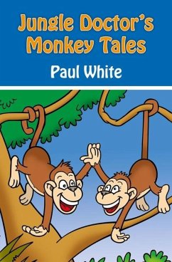 Jungle Doctor's Monkey Tales - White, Paul