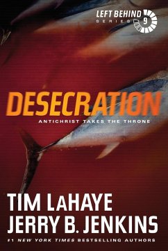 Desecration - Lahaye, Tim; Jenkins, Jerry B.