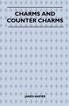 Charms and Counter Charms (Folklore History Series)