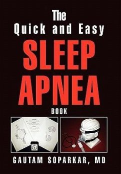 The Quick and Easy Sleep Apnea Book - Soparkar, Gautam MD