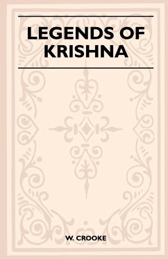 Legends of Krishna (Folklore History Series) - Crooke, W.