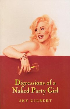 Digressions of a Naked Party Girl - Gilbert, Sky