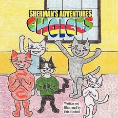 Sherman's Adventures: Choices - Birdsall, Erin