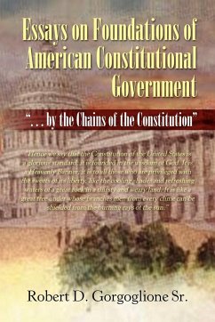 Essays on Foundations of American Constitutional Government
