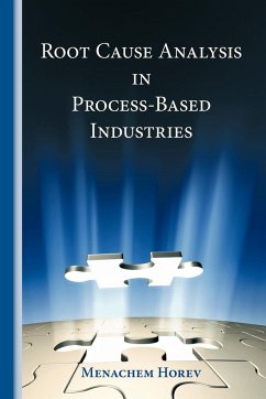 Root Cause Analysis in Process-Based Industries - Horev, Menachem