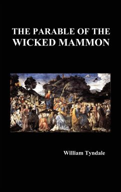 The Parable of the Wicked Mammon (Hardback) - Tyndale, William