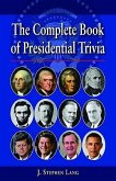The Complete Book of Presidential Trivia