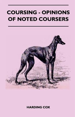 Coursing - Opinions Of Noted Coursers