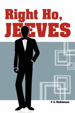 Right Ho, Jeeves - Wodehouse, P. G.