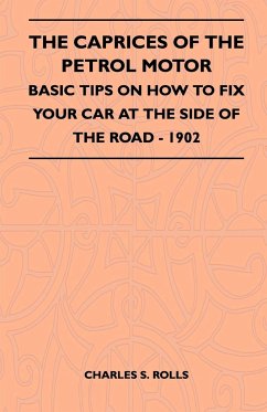 The Caprices Of The Petrol Motor - Basic Tips On How To Fix Your Car At The Side Of The Road - 1902
