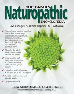 The Family Naturopathic Encyclopedia - Woolven, Linda; Snider, Ted