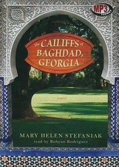 The Cailiffs of Baghdad, Georgia - Stefaniak, Mary Helen