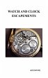 Watch and Clock Escapements - Bild 1