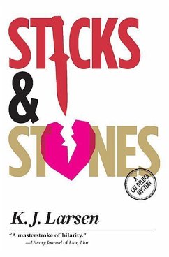 Sticks and Stones - Larsen, K J