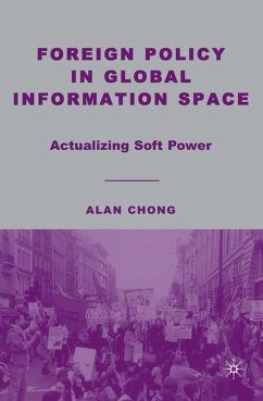 Foreign Policy in Global Information Space - Chong, A.