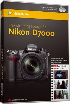 Praxistraining Fotografie: Nikon D7000, 2 DVD-ROMs Praxistraining Fotografie: Nikon D7000, 2 DVD-ROMs