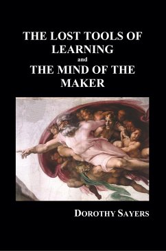 The Lost Tools of Learning and the Mind of the Maker (Paperback) - Sayers, Dorothy