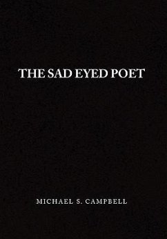 The Sad Eyed Poet - Michael S. Campbell