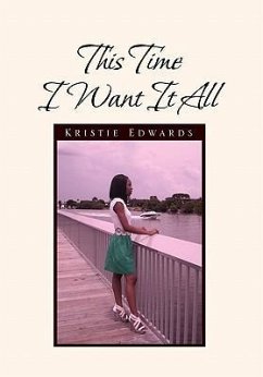 This Time I Want It All - Kristie Edwards