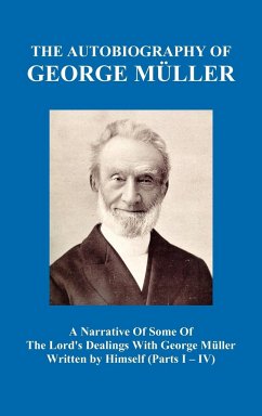 A Narrative of Some of the Lord's Dealings with George M Ller Written by Himself Vol. I-IV (Hardback)