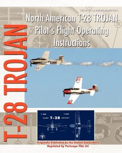 North American T-28 Trojan Pilot's Flight Operating Instructions - Navy, United States