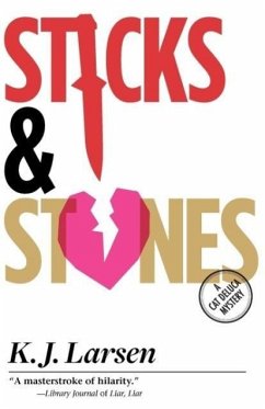 Sticks and Stones - Larsen, K J