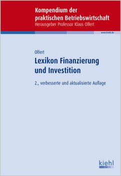 Lexikon Finanzierung und Investition - Olfert, Klaus