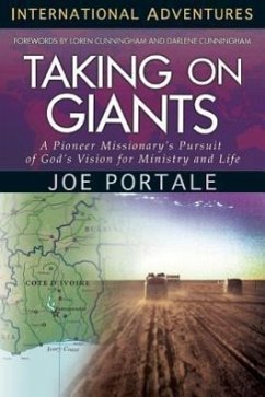 Taking on Giants: Pioneer - Portale, Joe; s, Missionary