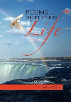 Poems and Short Stories of Life - Allan, Trisha