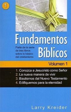 Fundamentos Bíblicos Volumen 1 - Kreider, Larry