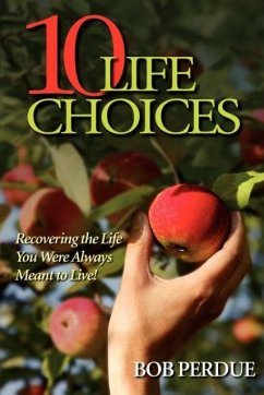 Ten Life Choices - Perdue, Bob