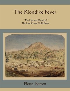 The Klondike Fever - Berton, Pierre