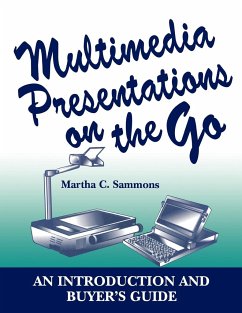Multimedia Presentations on the Go - Sammons, Martha C.