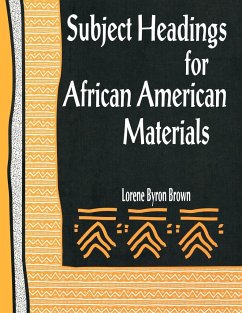 Subject Headings for African American Materials - Brown, Lorene B.