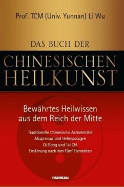 Das Buch der Chinesischen Heilkunst - Wu, Li