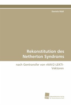 Rekonstitution des Netherton Syndroms - Rödl, Daniela