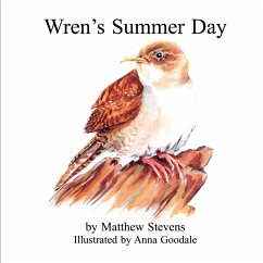 Wren's Summer Day - Stevens, Matthew