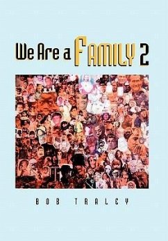 We Are a Family Part 2 - Bob Traley