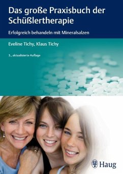 Das große Praxisbuch der Schüßlertherapie - Tichy, Eveline;Tichy, Klaus