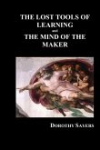 The Lost Tools of Learning and the Mind of the Maker (Hardback)