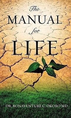 The Manual for Life - Okoro, Bonaventure C