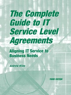 The Complete Guide to I.T. Service Level Agreements - Hiles, Andrew N.